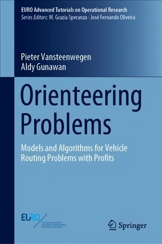 Orienteering Problems: Models and Algorithms for Vehicle Routing Problems with Profits 1st ed. 2019 цена и информация | Majandusalased raamatud | kaup24.ee