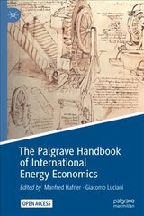 Palgrave Handbook of International Energy Economics 1st ed. 2022 hind ja info | Majandusalased raamatud | kaup24.ee