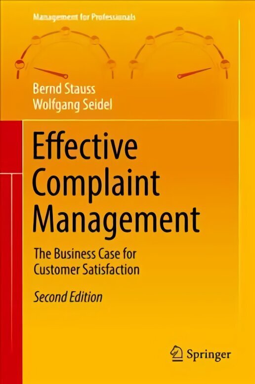 Effective Complaint Management: The Business Case for Customer Satisfaction 2nd ed. 2019 цена и информация | Majandusalased raamatud | kaup24.ee