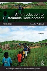 Introduction to Sustainable Development 4th edition hind ja info | Majandusalased raamatud | kaup24.ee