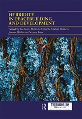 Hybridity in Peacebuilding and Development: A Critical and Reflexive Approach hind ja info | Entsüklopeediad, teatmeteosed | kaup24.ee