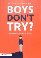 Boys Don't Try? Rethinking Masculinity in Schools: Rethinking Masculinity in Schools цена и информация | Книги по социальным наукам | kaup24.ee