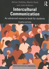 Intercultural Communication: An advanced resource book for students 4th edition hind ja info | Võõrkeele õppematerjalid | kaup24.ee
