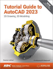 Tutorial Guide to AutoCAD 2023: 2D Drawing, 3D Modeling hind ja info | Majandusalased raamatud | kaup24.ee