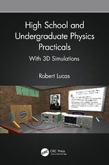 High School and Undergraduate Physics Practicals: With 3D Simulations hind ja info | Majandusalased raamatud | kaup24.ee