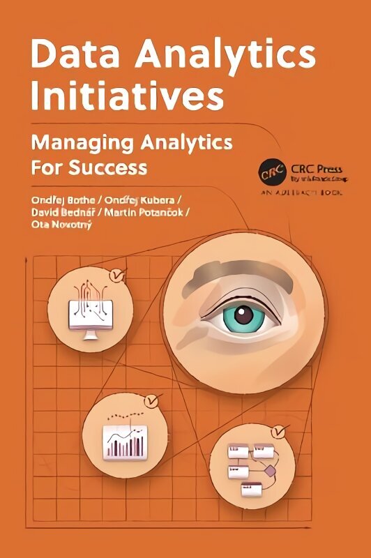 Data Analytics Initiatives: Managing Analytics for Success hind ja info | Majandusalased raamatud | kaup24.ee