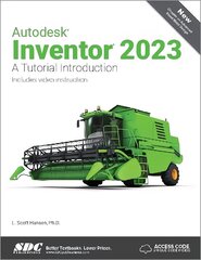 Autodesk Inventor 2023: A Tutorial Introduction hind ja info | Majandusalased raamatud | kaup24.ee