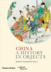 China: A History in Objects hind ja info | Ajalooraamatud | kaup24.ee