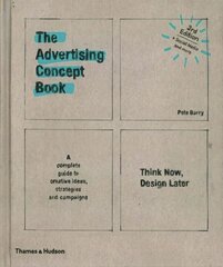 Advertising Concept Book: Think Now, Design Later Third edition hind ja info | Majandusalased raamatud | kaup24.ee