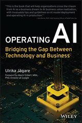 Operating AI: Bridging the Gap Between Technology and Business цена и информация | Книги по экономике | kaup24.ee