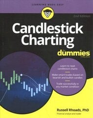 Candlestick Charting For Dummies, 2nd Edition 2nd Edition hind ja info | Majandusalased raamatud | kaup24.ee