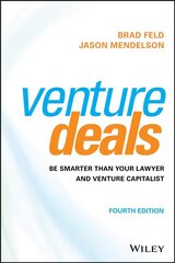 Venture Deals: Be Smarter Than Your Lawyer and Venture Capitalist 4th Edition hind ja info | Majandusalased raamatud | kaup24.ee