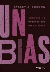 Unbias: Addressing Unconscious Bias at Work hind ja info | Majandusalased raamatud | kaup24.ee