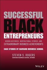 Successful Black Entrepreneurs: Hidden Histories, Inspirational Stories, and Extraordinary Business Achievements hind ja info | Majandusalased raamatud | kaup24.ee