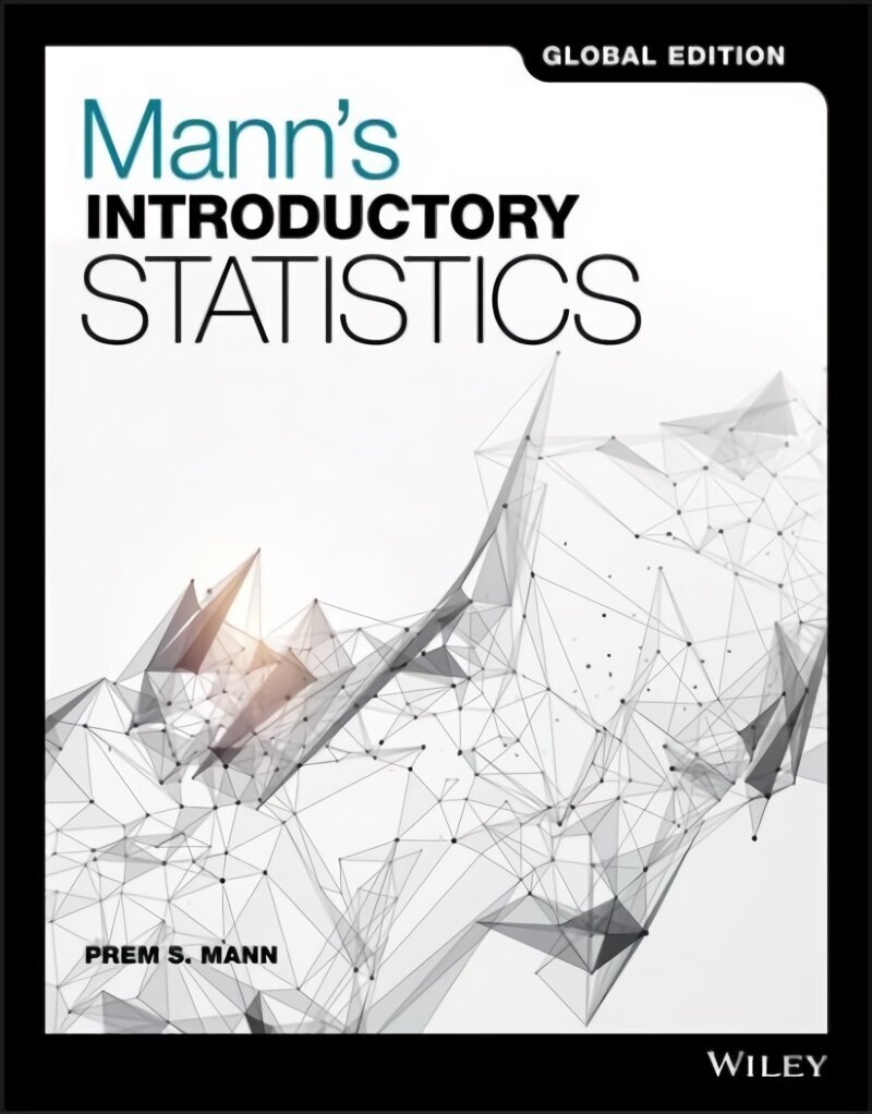 Mann's Introductory Statistics 9th Edition, Global Edition цена и информация | Majandusalased raamatud | kaup24.ee