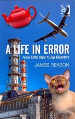 Life in Error: From Little Slips to Big Disasters New edition hind ja info | Ühiskonnateemalised raamatud | kaup24.ee