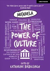 Michaela: The Power of Culture: The Michaela Way hind ja info | Ühiskonnateemalised raamatud | kaup24.ee