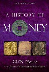 History of Money 4th New edition цена и информация | Книги по экономике | kaup24.ee