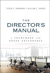 Director's Manual - A Framework for Board Governance цена и информация | Книги по экономике | kaup24.ee