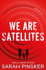 We Are Satellites цена и информация | Фантастика, фэнтези | kaup24.ee