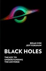 Black Holes: The Key to Understanding the Universe hind ja info | Majandusalased raamatud | kaup24.ee