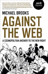 Against the Web: A Cosmopolitan Answer to the New Right hind ja info | Ajalooraamatud | kaup24.ee