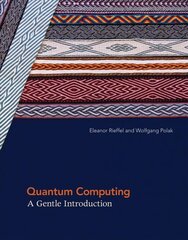 Quantum Computing: A Gentle Introduction hind ja info | Majandusalased raamatud | kaup24.ee