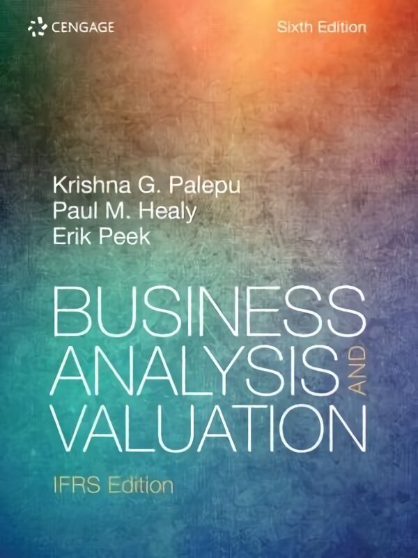 Business Analysis and Valuation: IFRS 6th edition цена и информация | Majandusalased raamatud | kaup24.ee