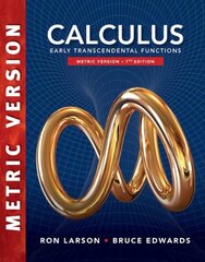 Calculus: Early Transcendental Functions, International Metric Edition 7th edition цена и информация | Книги по экономике | kaup24.ee