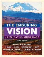 Enduring Vision, Volume II: Since 1865 9th edition hind ja info | Ajalooraamatud | kaup24.ee