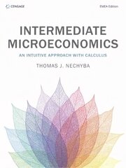 Intermediate Microeconomics: An Intuitive Approach with Calculus New edition цена и информация | Книги по экономике | kaup24.ee