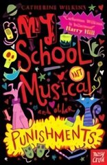 My School Musical and Other Punishments цена и информация | Книги для подростков и молодежи | kaup24.ee