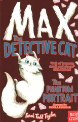 Max the Detective Cat: The Phantom Portrait цена и информация | Книги для подростков и молодежи | kaup24.ee