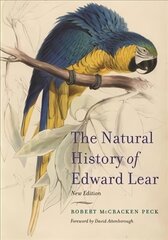 Natural History of Edward Lear, New Edition hind ja info | Kunstiraamatud | kaup24.ee