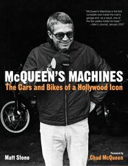 McQueen's Machines: The Cars and Bikes of a Hollywood Icon hind ja info | Elulooraamatud, biograafiad, memuaarid | kaup24.ee