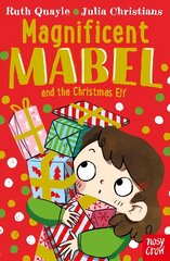 Magnificent Mabel and the Christmas Elf hind ja info | Väikelaste raamatud | kaup24.ee