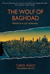Wolf of Baghdad: Memoir of a Lost Homeland hind ja info | Fantaasia, müstika | kaup24.ee