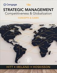 Strategic Management: Concepts and Cases: Competitiveness and Globalization 13th edition hind ja info | Majandusalased raamatud | kaup24.ee