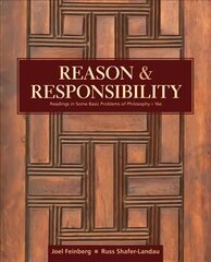 Reason and Responsibility: Readings in Some Basic Problems of Philosophy 16th edition цена и информация | Исторические книги | kaup24.ee