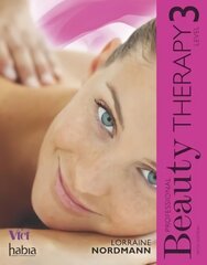 Professional Beauty Therapy: Level 3 5th edition hind ja info | Ühiskonnateemalised raamatud | kaup24.ee