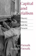 Capital and Imperialism: Theory, History, and the Present hind ja info | Ajalooraamatud | kaup24.ee