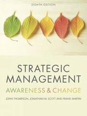 Strategic Management: Awareness and Change 8th edition цена и информация | Книги по экономике | kaup24.ee