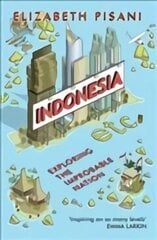 Indonesia Etc.: Exploring the Improbable Nation цена и информация | Путеводители, путешествия | kaup24.ee