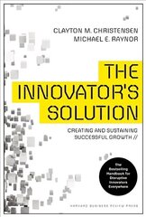 Innovator's Solution: Creating and Sustaining Successful Growth цена и информация | Книги по экономике | kaup24.ee