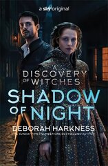 Shadow of Night: the book behind Season 2 of major Sky TV series A Discovery of Witches (All Souls 2) hind ja info | Fantaasia, müstika | kaup24.ee