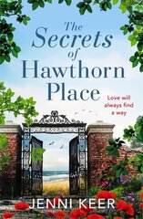 Secrets of Hawthorn Place: A heartfelt and charming dual-time story of the power of love цена и информация | Фантастика, фэнтези | kaup24.ee