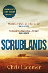 Scrublands: The stunning, Sunday Times Crime Book of the Year 2019 цена и информация | Фантастика, фэнтези | kaup24.ee