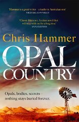 Opal Country: The stunning page turner from the award-winning author of Scrublands hind ja info | Fantaasia, müstika | kaup24.ee