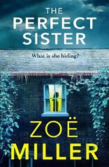 Perfect Sister: A compelling page-turner that you won't be able to put down цена и информация | Фантастика, фэнтези | kaup24.ee