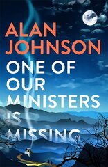 One Of Our Ministers Is Missing: The ingenious new mystery from the author of The Late Train to Gipsy Hill hind ja info | Fantaasia, müstika | kaup24.ee